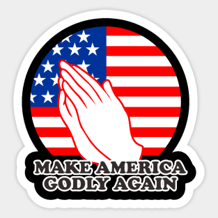 make america godly again Sticker